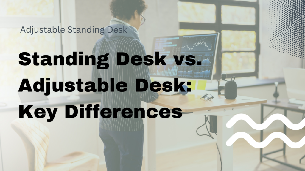 budget-standing-desk Side-by-side Fixed vs Adjustable Standing Desks: Which Works Best in 2025?