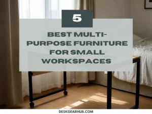 Cluttered small apartment workspace transformed with multi-purpose furniture for better focus